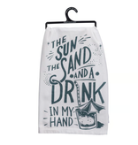 Dish Towel - Sun Sand And A Drink In My Hand