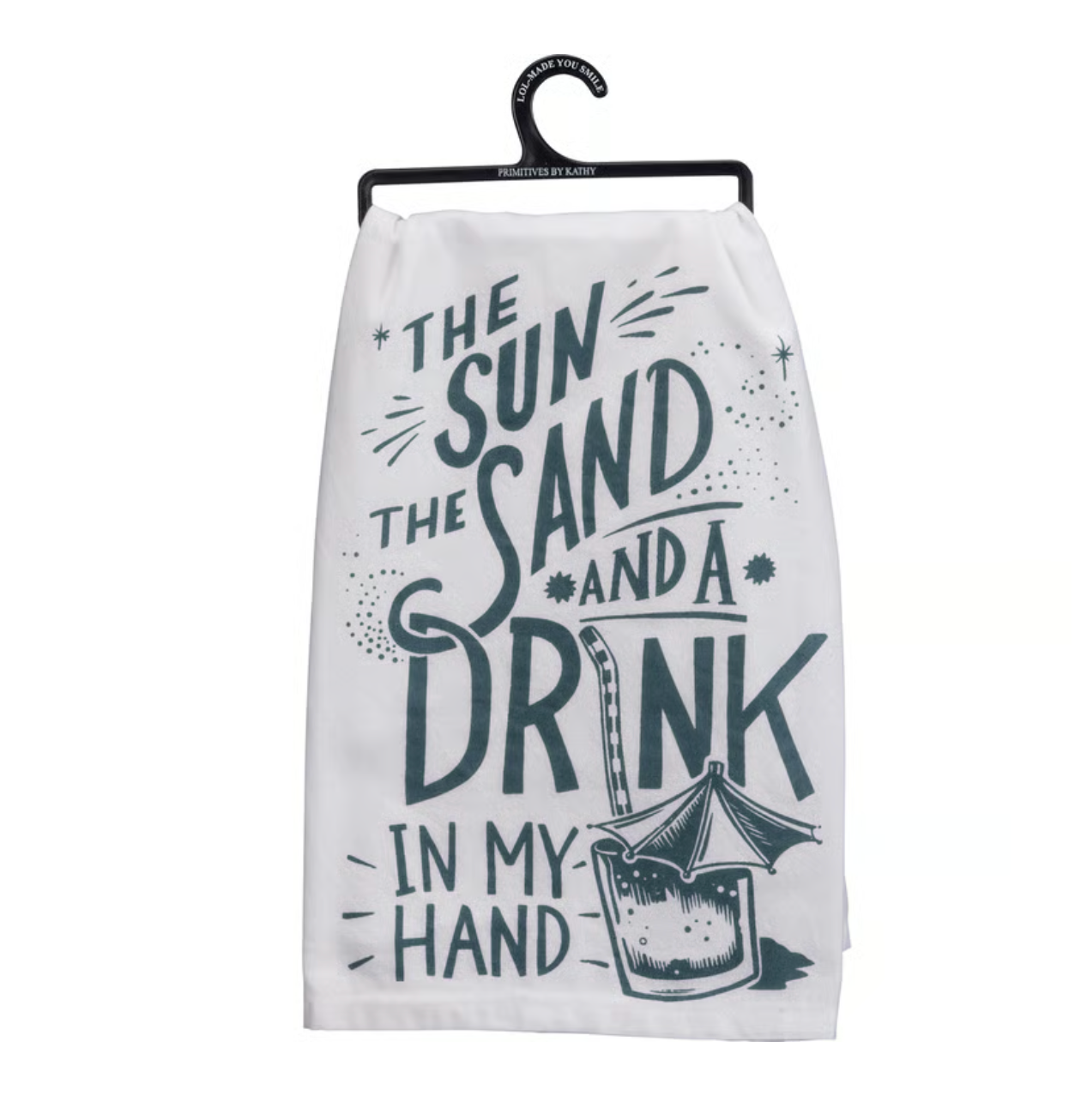 Dish Towel - Sun Sand And A Drink In My Hand