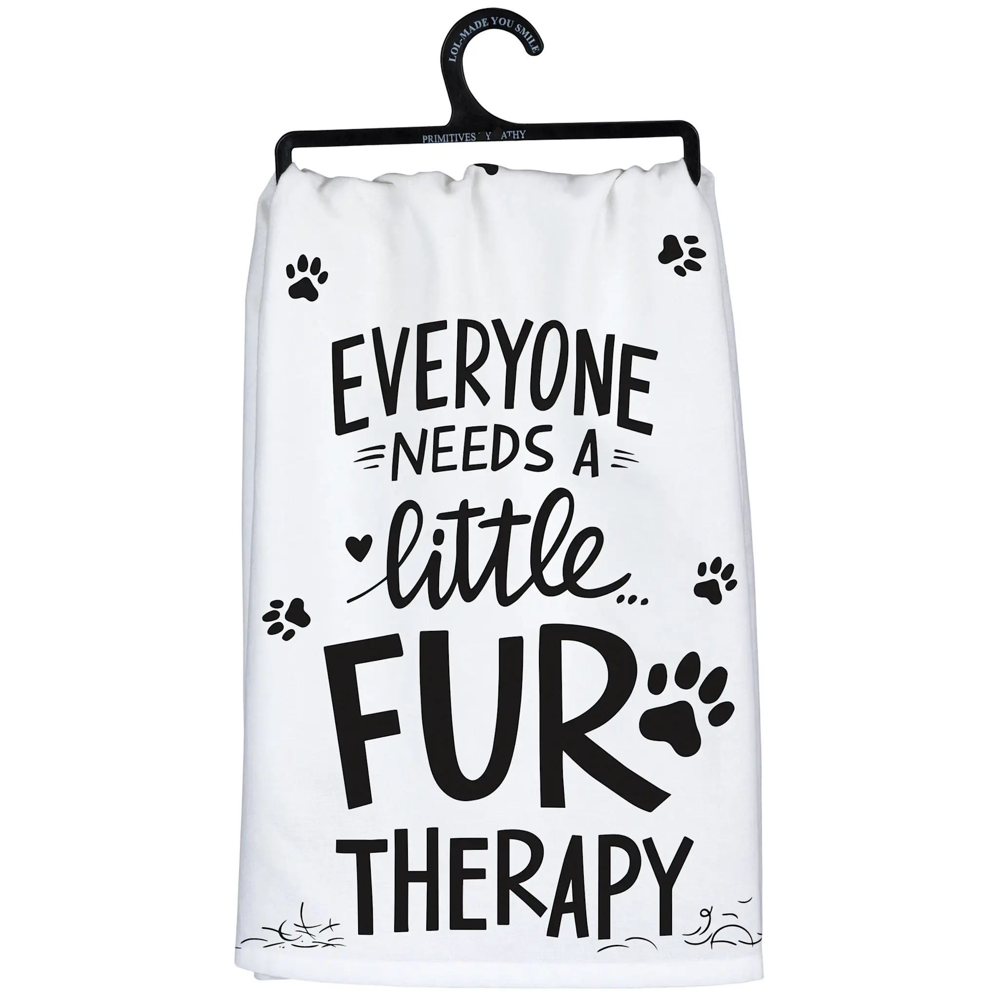 Dish Towel - Everyone Needs Little Fur Therapy