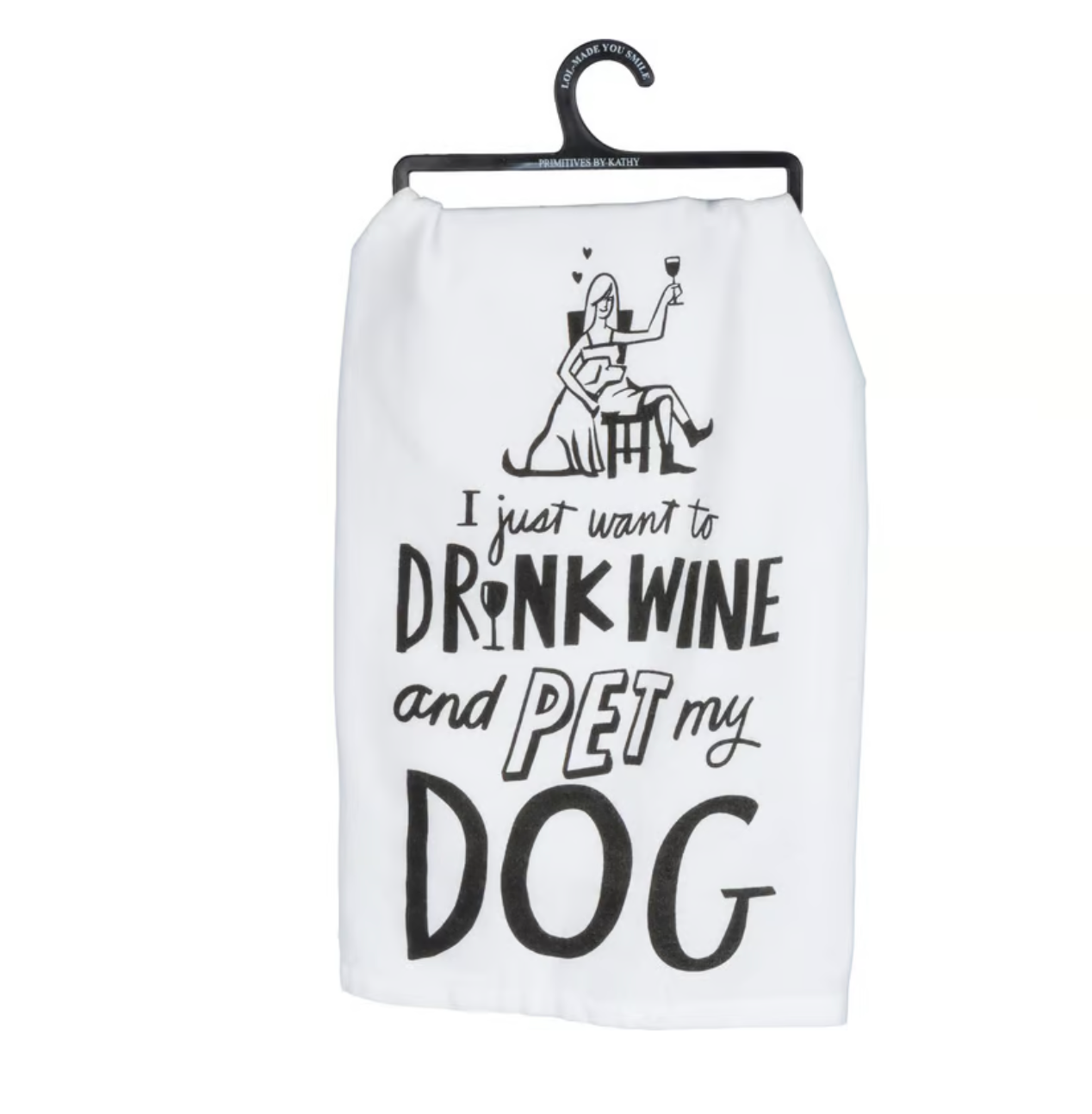 Dish Towel - Drink Wine and Pet My Dog
