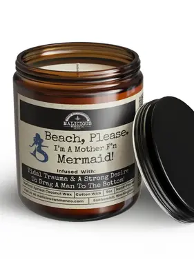 Beach Please! I'm A Motherf'n Mermaid Soy Candle 9oz
