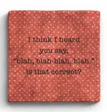 Blah Blah Blah - Marble Coaster