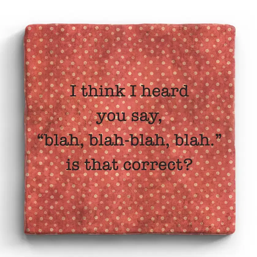Blah Blah Blah - Marble Coaster