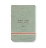Fabric Notebook - Nothing Is Worth More (Goethe) 3.5” x 5.5”