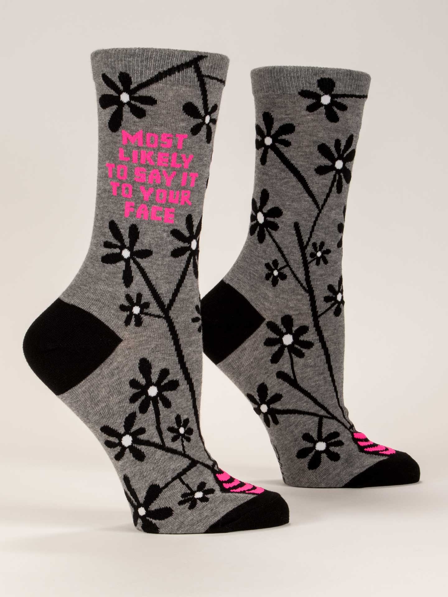 Most Likely To Say It To Your Face Women’s Socks