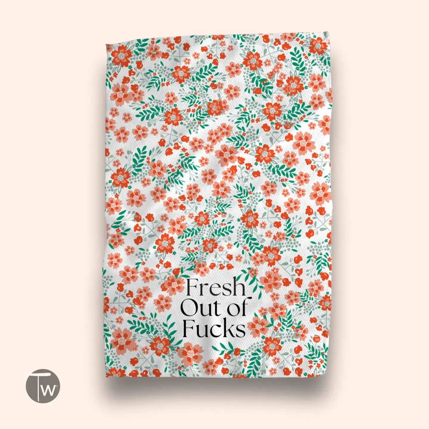 Kitchen Tea Towel  - Fresh Out of Fucks