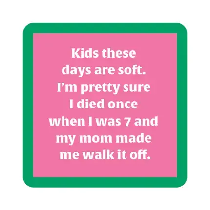 Kids These Days Coaster