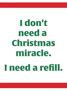 Xmas - Need A Refill Coaster