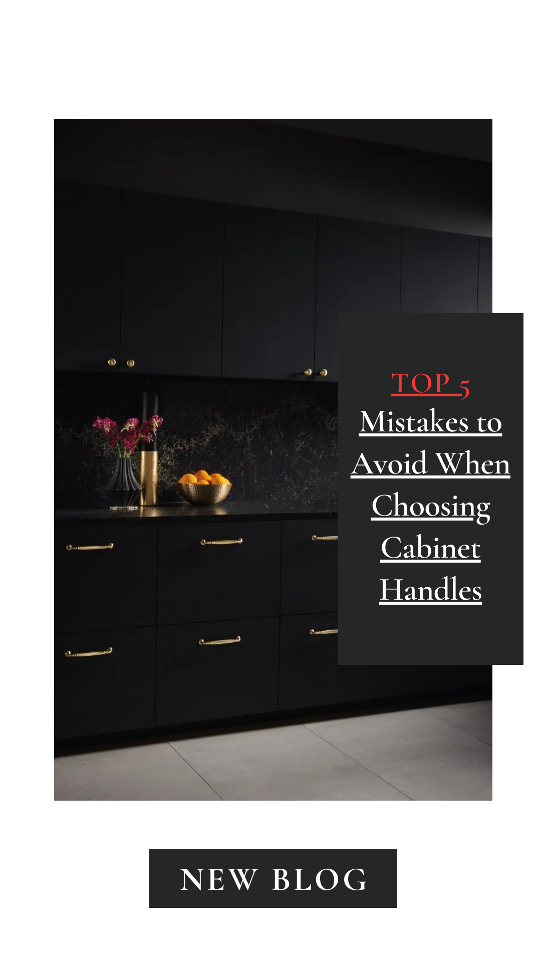 Top 5 Mistakes to Avoid When Choosing Cabinet Handles