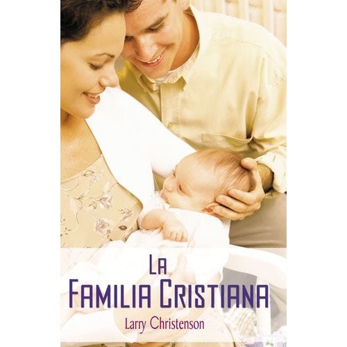 GRUPO NELSON LA FAMILIA CRISTIANA