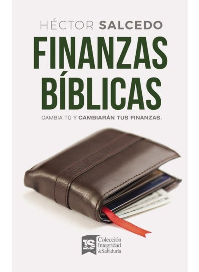 Finanzas bíblicas: Cambia tú y cambiarán tus finanzas