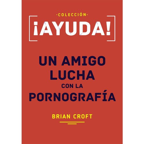 POIEMA ¡AYUDA! UN AMIGO LUCHA CON LA PORNOGRAFIA POIEMA ¡AYUDA! UN AMIGO LUCHA CON LA PORNOGRAFIA