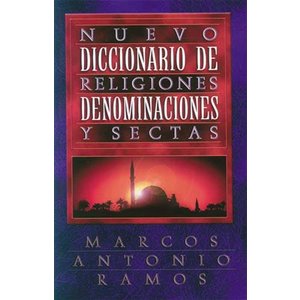 GRUPO NELSON NUEVO DICCIONARIO DE RELIGIONES, DENOMINACIONES Y SECTAS