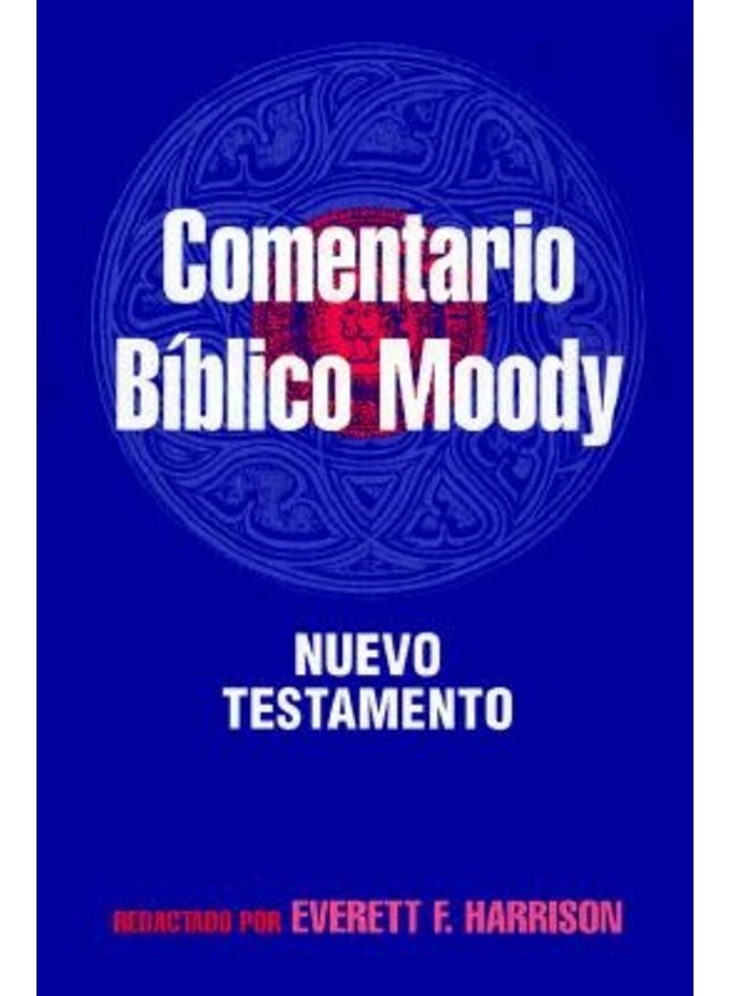 COMENTARIO BIBLICO MOODY: NUEVO TESTAMENTO