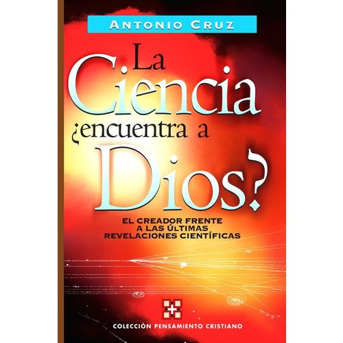 EDITORIAL CLIE LA CIENCIA, ¿ENCUENTRA A DIOS? EDITORIAL CLIE LA CIENCIA, ¿ENCUENTRA A DIOS?