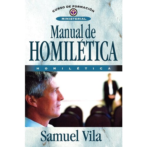 EDITORIAL CLIE MANUAL DE HOMILETICA