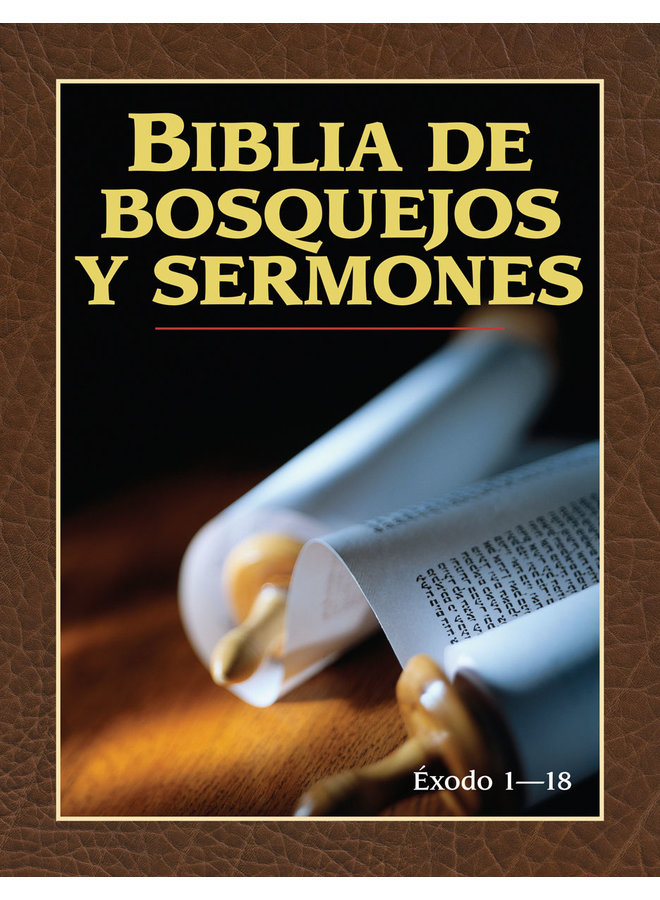BIBLIA DE BOSQUEJOS Y SERMONES: EXODO 1-18