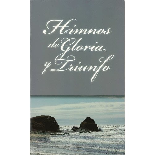 EDITORIAL VIDA HIMNOS DE GLORIA Y TRIUNFO EDITORIAL VIDA HIMNOS DE GLORIA Y TRIUNFO
