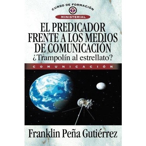 EDITORIAL CLIE EL PREDICADOR FRENTE A LOS MEDIOS DE COMUNICACION