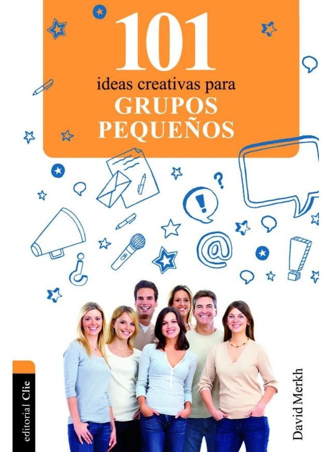 101 IDEAS CREATIVAS PARA GRUPOS PEQUENOS