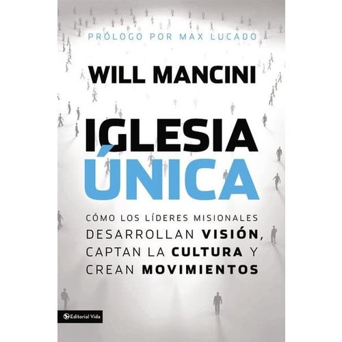 EDITORIAL VIDA IGLESIA UNICA EDITORIAL VIDA IGLESIA UNICA