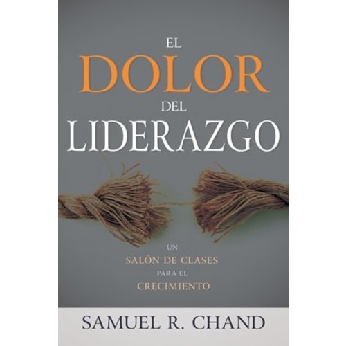 WHITAKER HOUSE EL DOLOR DEL LIDERAZGO: UN SALON DE CLASES PARA EL CRECIMIENTO