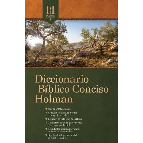 HOLMAN EN ESPANOL DICCIONARIO BIBLICO CONCISO HOLMAN HOLMAN EN ESPANOL DICCIONARIO BIBLICO CONCISO HOLMAN
