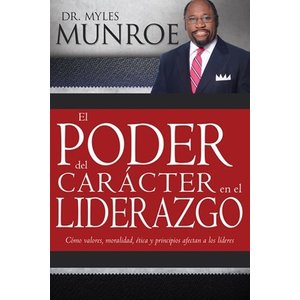 WHITAKER HOUSE EL PODER DEL CARACTER EN EL LIDERAZGO