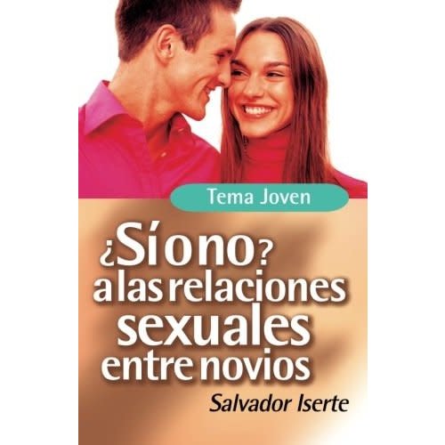 CLIE LIBROS ¿SI O NO A LAS RELACIONES SEXUALES ENTRE NOVIOS?