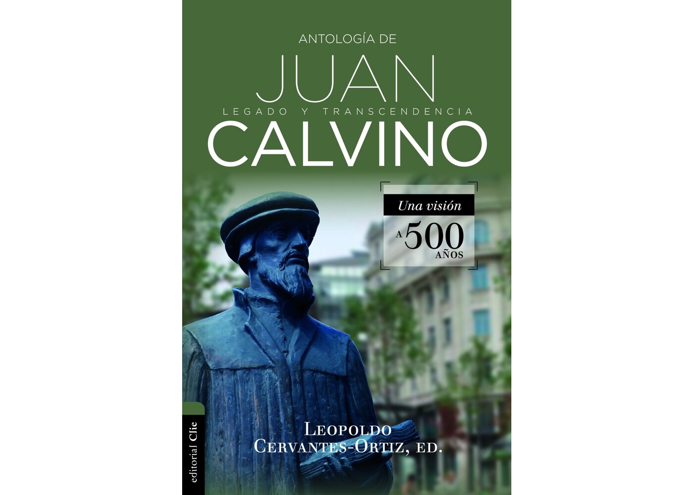 EDITORIAL CLIE ANTOLOGIA DE JUAN CALVINO