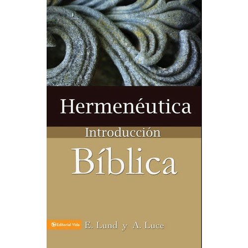 EDITORIAL VIDA HERMENEUTICA BIBLICA EDITORIAL VIDA HERMENEUTICA BIBLICA