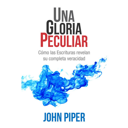 PORTAVOZ UNA GLORIA PECULIAR PORTAVOZ UNA GLORIA PECULIAR