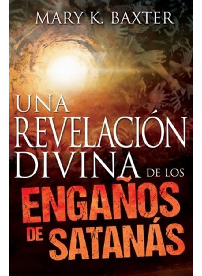 UNA REVELACION DIVINA DE LOS ENGANOS DE SATANAS