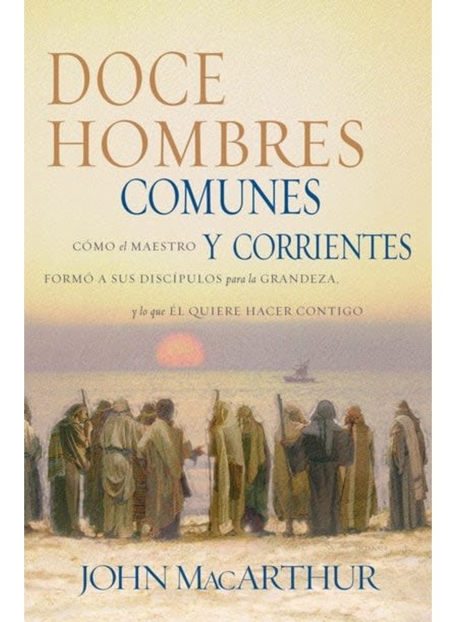 DOCE HOMBRES COMUNES Y CORRIENTES