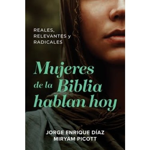TYNDALE ESPANOL MUJERES DE LA BIBLIA HABLAN HOY TYNDALE ESPANOL MUJERES DE LA BIBLIA HABLAN HOY