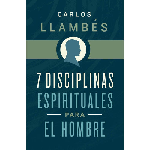 HOLMAN EN ESPANOL 7 DISCIPLINAS ESPIRITUALES PARA EL HOMBRE
