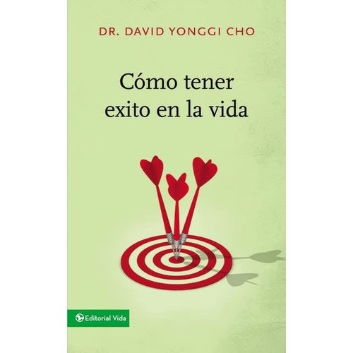 EDITORIAL VIDA COMO TENER EXITO EN LA VIDA EDITORIAL VIDA COMO TENER EXITO EN LA VIDA