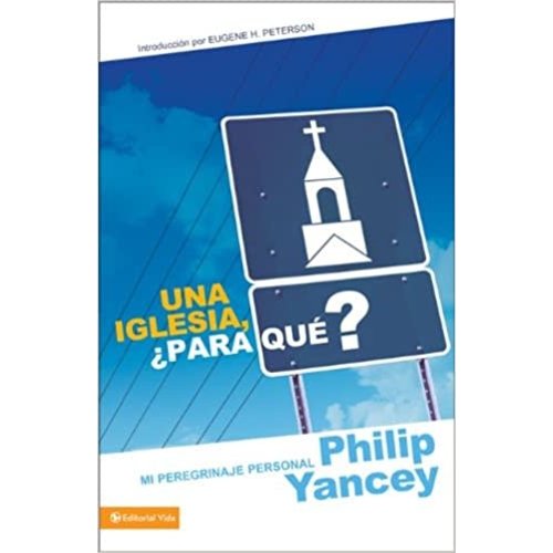 EDITORIAL VIDA UNA IGLESIA PARA QUE EDITORIAL VIDA UNA IGLESIA PARA QUE