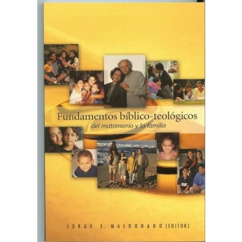 LIBROS DESAFIO FUNDAMENTOS BIBLICO TEOLOGICOS DEL MATRIMONIO Y LA FAMILIA