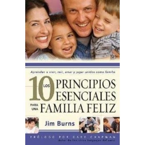 UNILIT LOS 10 PRINCIPIOS ESENCIALES PARA UNA FAMILIA FELIZ
