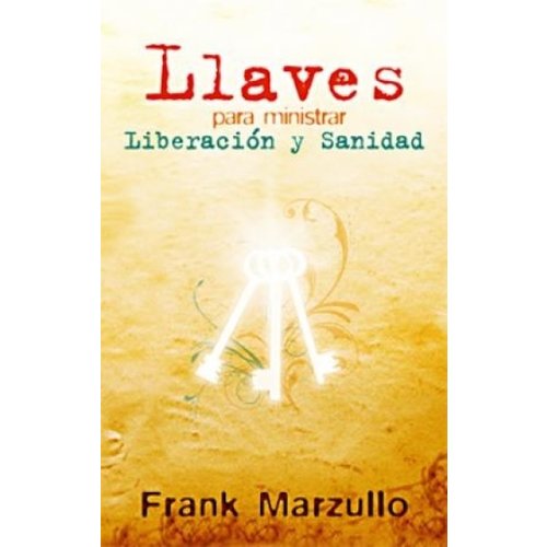 UNILIT LLAVES PARA MINISTRAR LIBERACIÓN Y SANIDAD UNILIT LLAVES PARA MINISTRAR LIBERACIÓN Y SANIDAD