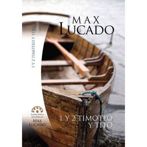 MUNDO HISPANO ESTUDIO BIBLICO MAX LUCADO1 Y 2 TIMOTEO -TITO