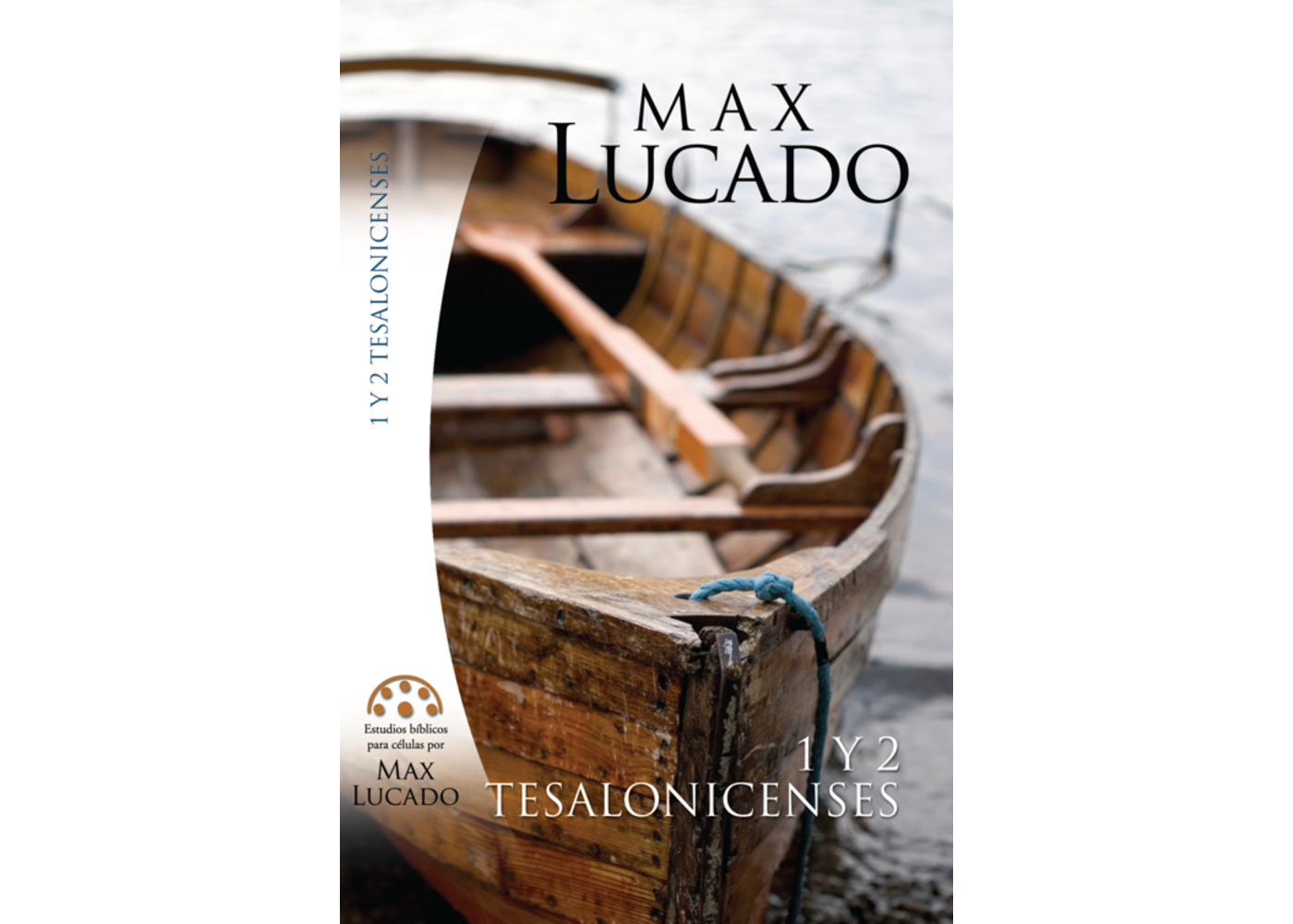 MUNDO HISPANO ESTUDIO BIBLICO MAX LUCADO 1 Y 2 TESALONICENSES