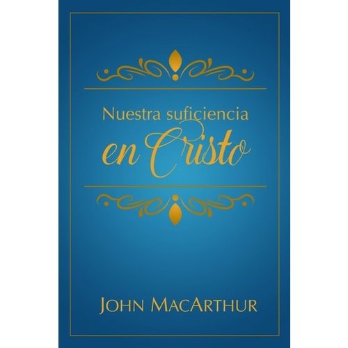 MUNDO HISPANO NUESTRA SUFICIENCIA EN CRISTO