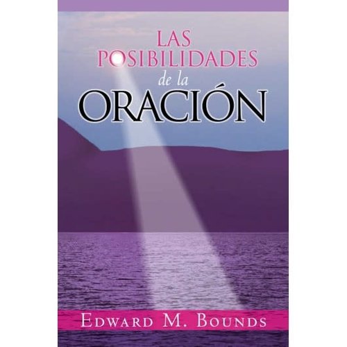 PENIEL LAS POSIBILIDADES DE LA ORACIÓN