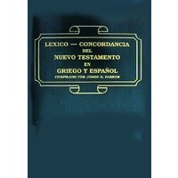 LEXICO CONCORDANCIA DEL NUEVO TESTAMENTO EN GRIEGO Y ESPAÑOL