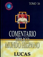 MUNDO HISPANO COMENTARIO BIBLICO MH LUCAS