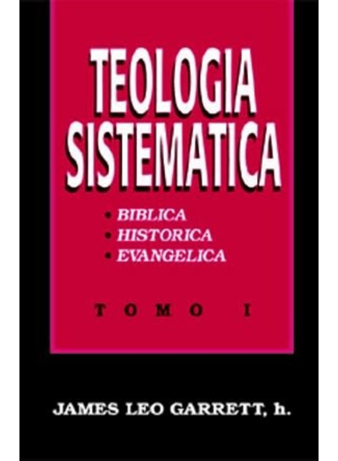 TEOLOGIA SISTEMATICA: TOMO I
