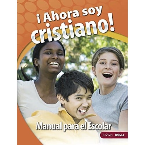 LIFEWAY EN ESPANOL AHORA SOY CRISTIANO