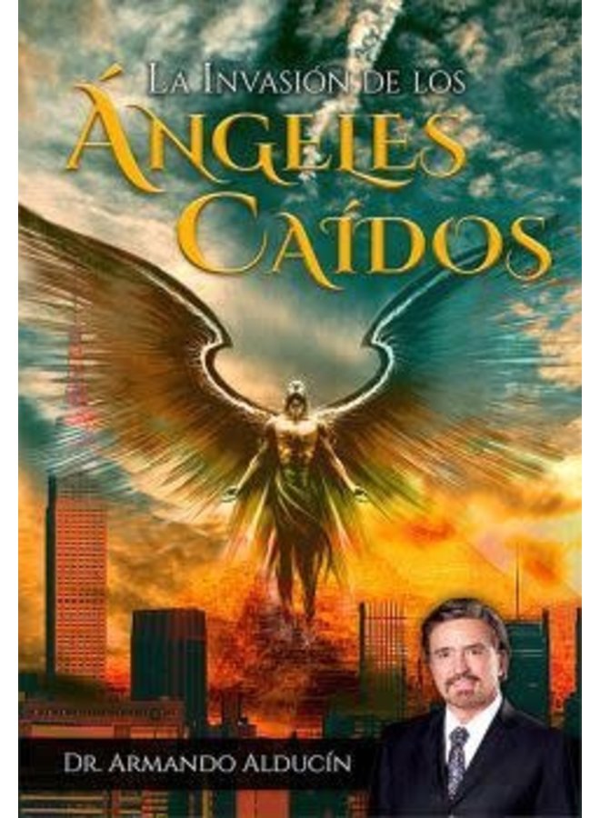 LA INVASIÓN DE LOS ANGELES CAÍDOS